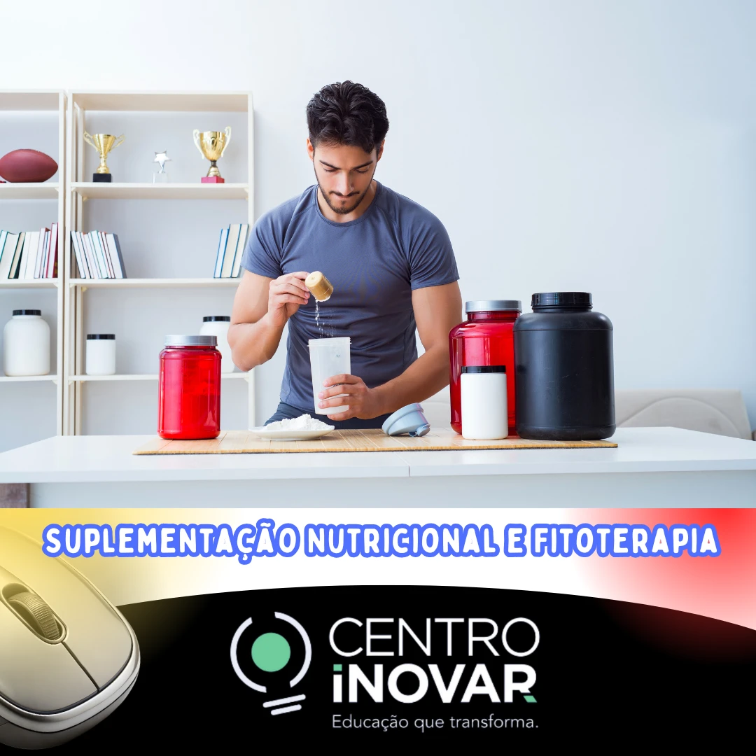 Suplementação Nutricional e Fitoterapia na Saúde