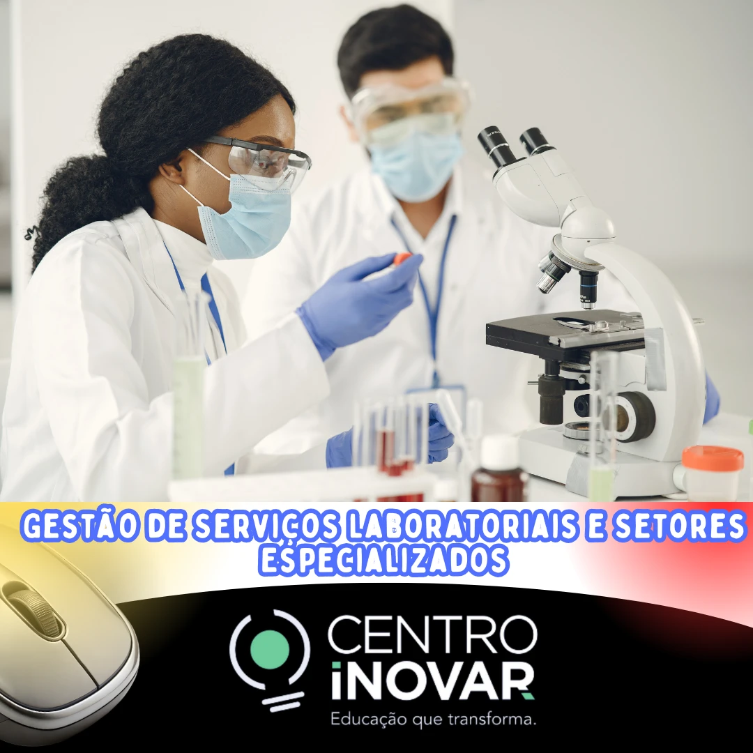Gestão de Serviços Laboratoriais e Setores Especializados