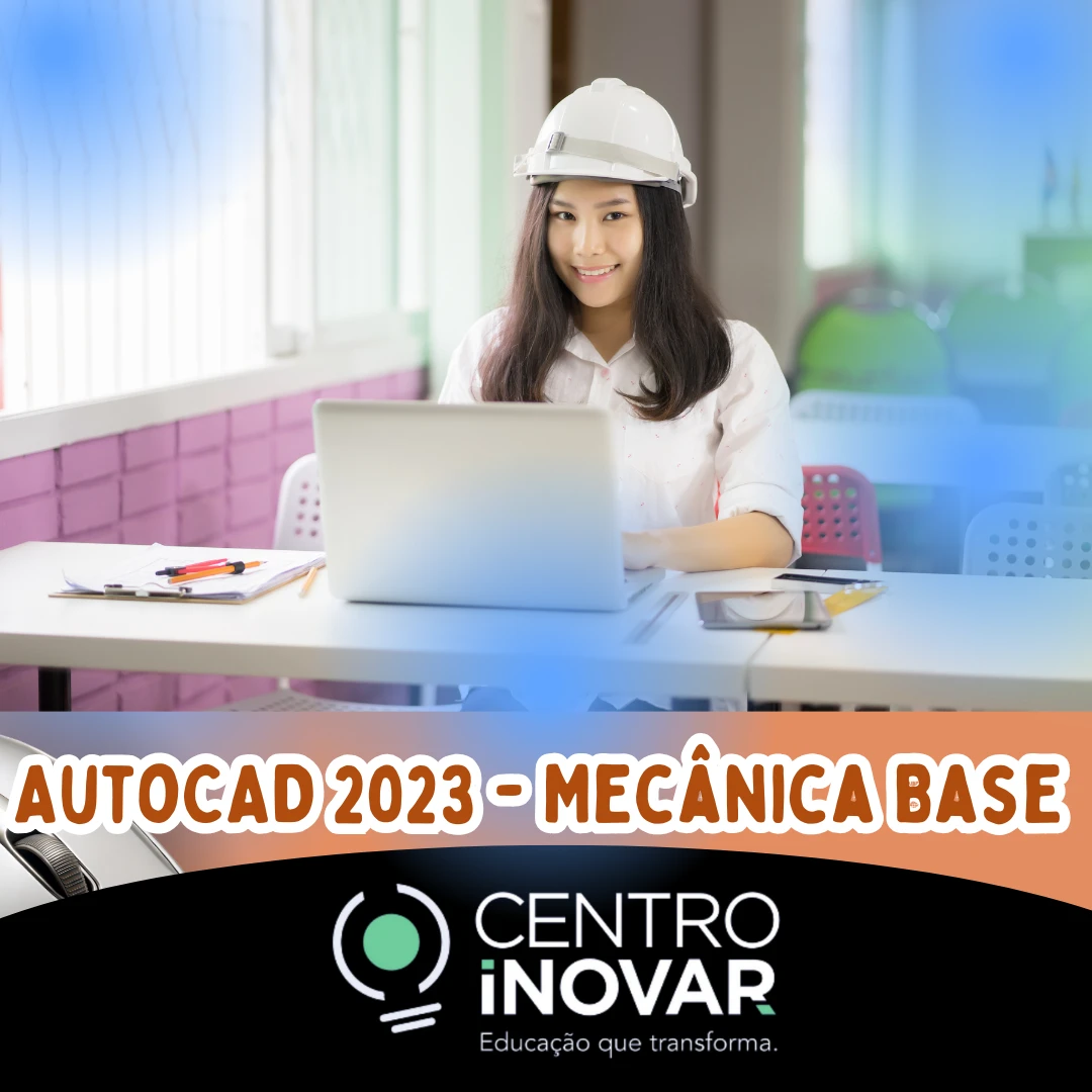 AutoCAD 2023 - Mecânica Base