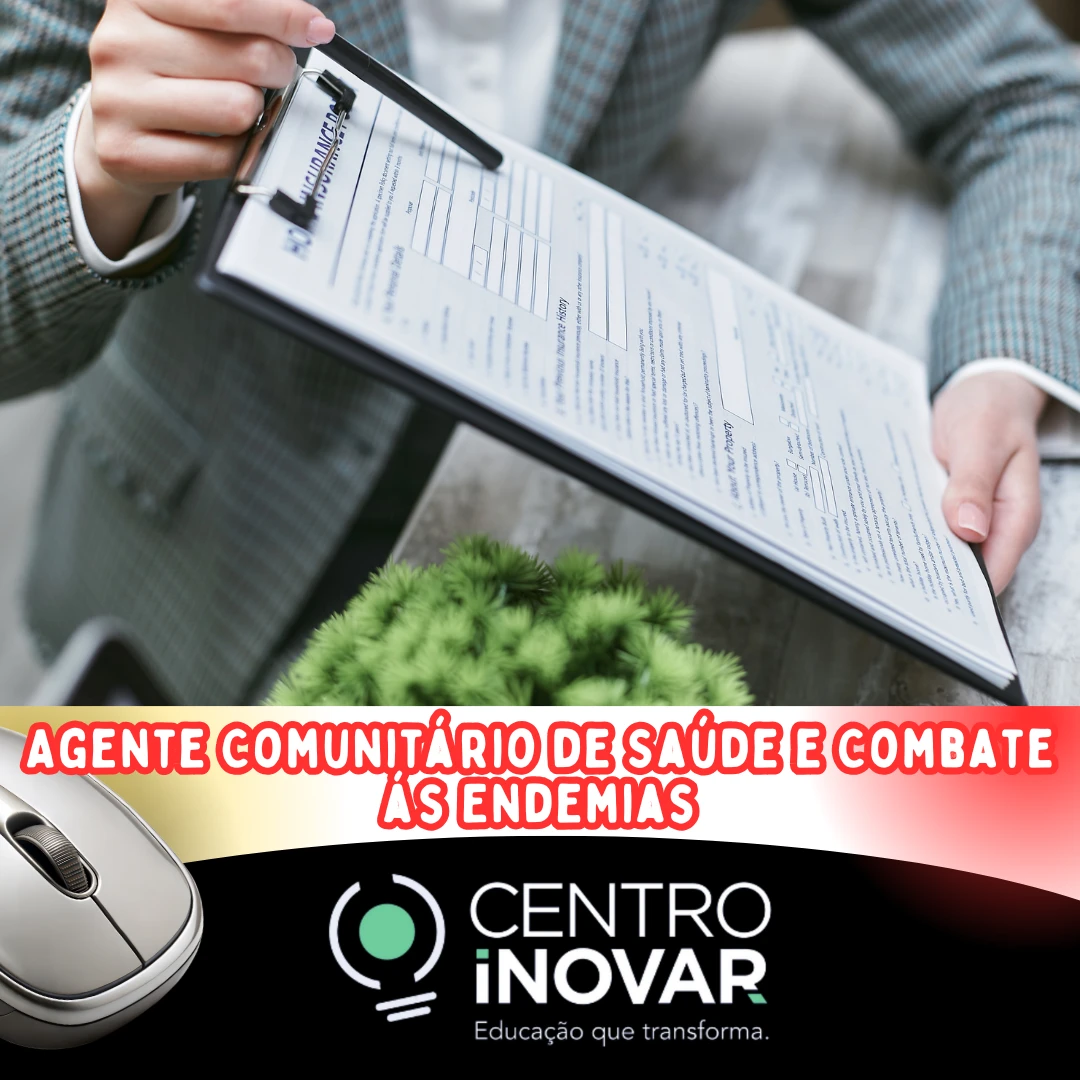 Agente Comunitário de Saúde e Combate ás Endemias