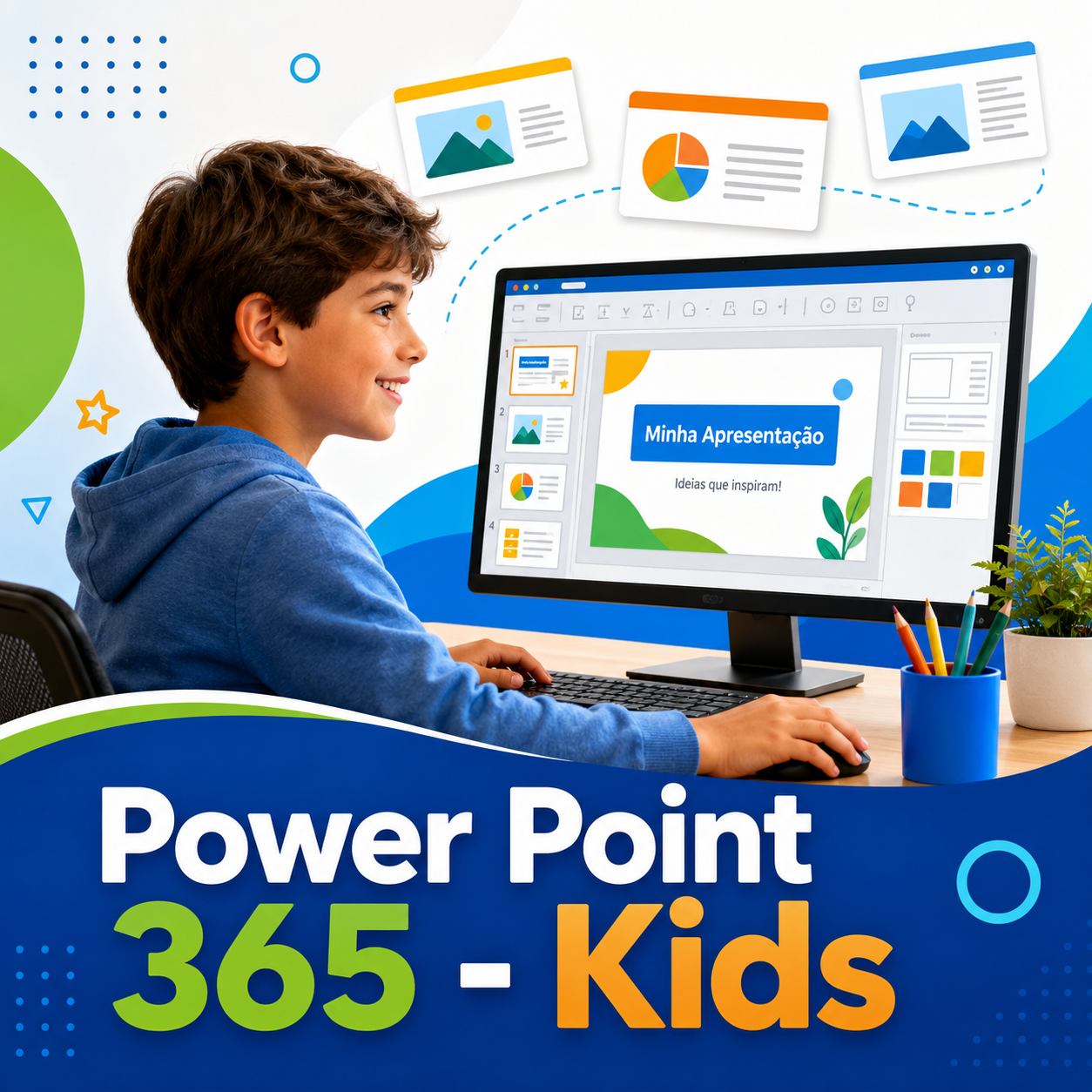 Power Point 365 - Kids